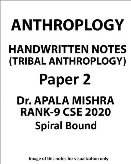 Complete Anthropology Optional Notes Apala Mishra Plus Forum IAS Test Series IAS Mains 2025 (SPIRAL, FORUM IAS UPSC)